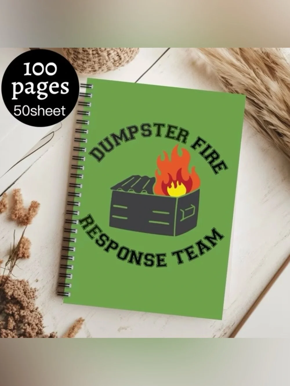 Dumpster Fire Response Team Spiral Notebook - 100 lined pages